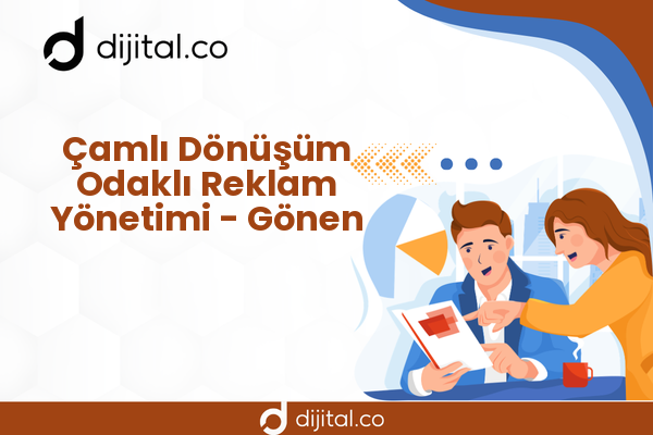 Çamlı Dönüşüm Odaklı Reklam Yönetimi - Gönen
