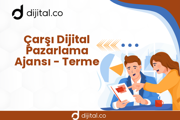 Çarşı Dijital Pazarlama Ajansı - Terme