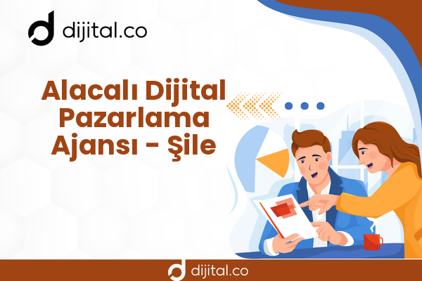 Alacalı Dijital Pazarlama Ajansı - Şile