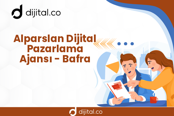 Alparslan Dijital Pazarlama Ajansı - Bafra