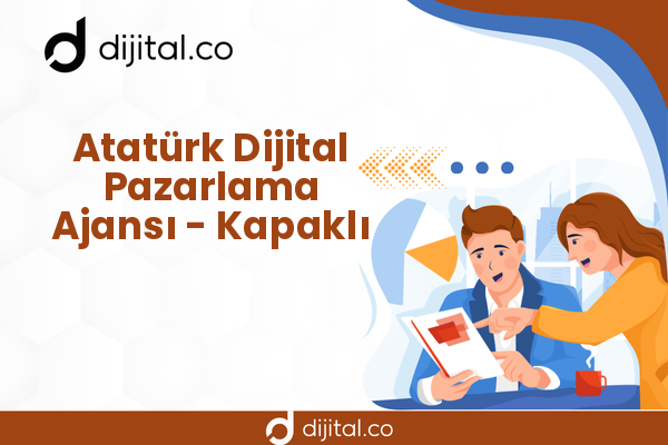 Atatürk Dijital Pazarlama Ajansı - Kapaklı