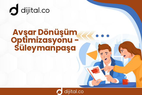 Avşar Dönüşüm Optimizasyonu - Süleymanpaşa