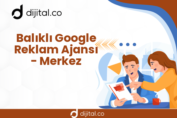 Balıklı Google Reklam Ajansı - Merkez