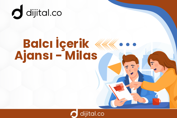 Balcı İçerik Ajansı - Milas