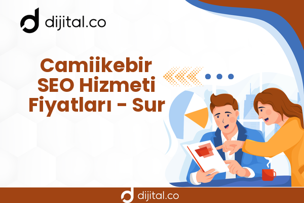 Camiikebir SEO Hizmeti Fiyatları - Sur