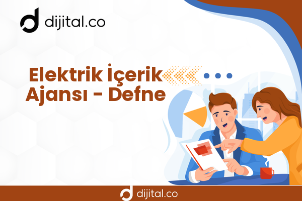 Elektrik İçerik Ajansı - Defne