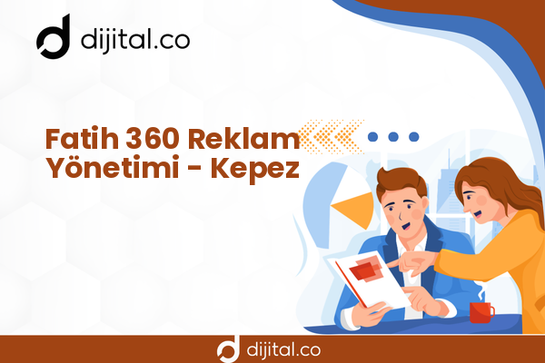 Fatih 360 Reklam Yönetimi - Kepez