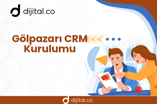 Gölpazarı CRM Kurulumu