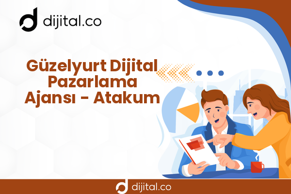 Güzelyurt Dijital Pazarlama Ajansı - Atakum
