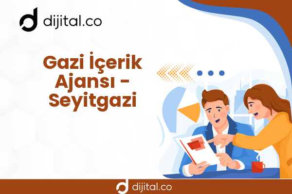 Gazi İçerik Ajansı - Seyitgazi