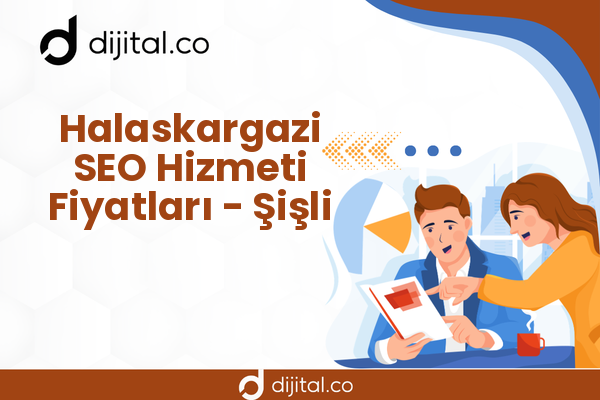 Halaskargazi SEO Hizmeti Fiyatları - Şişli