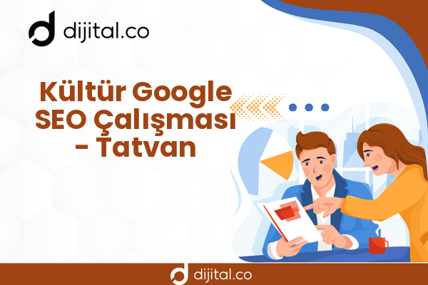Kültür Google SEO Çalışması - Tatvan