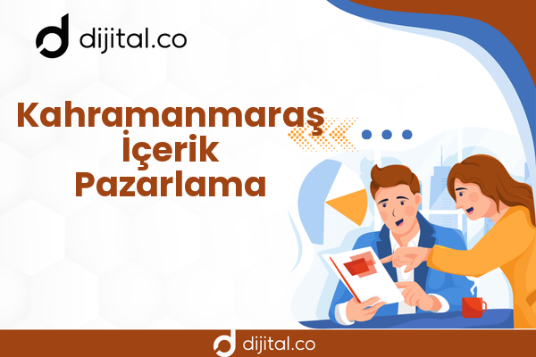 Kahramanmaraş İçerik Pazarlama