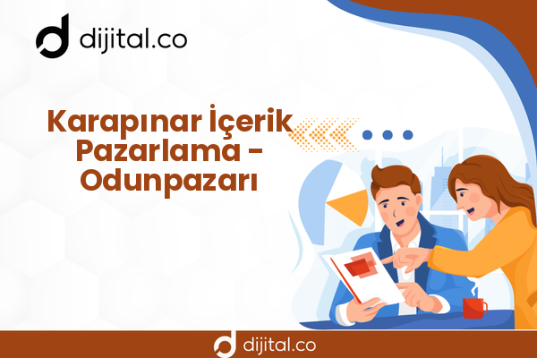 Karapınar İçerik Pazarlama - Odunpazarı