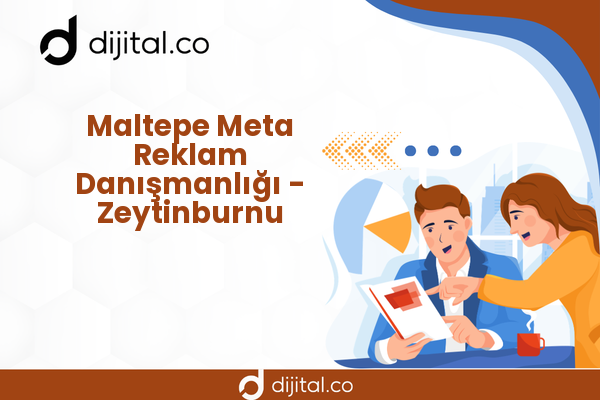 Maltepe Meta Reklam Danışmanlığı - Zeytinburnu