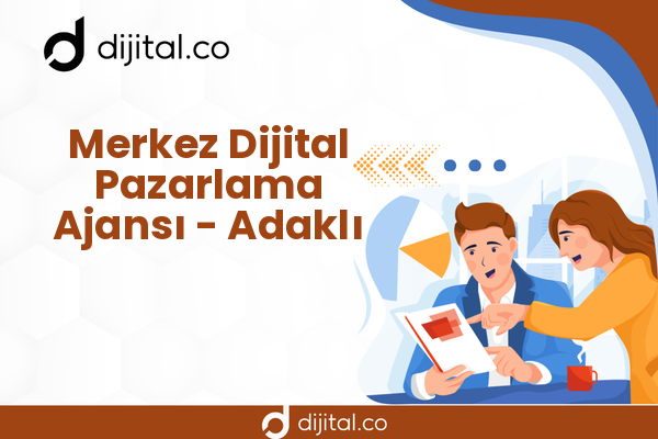 Merkez Dijital Pazarlama Ajansı - Adaklı