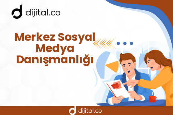 Merkez Sosyal Medya Danışmanlığı