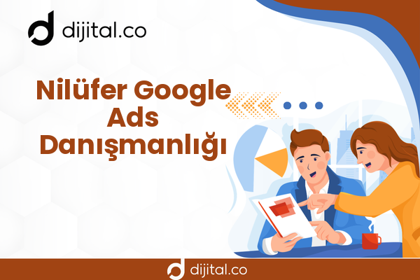 Nilüfer Google Ads Danışmanlığı