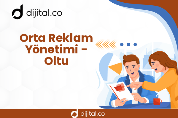 Orta Reklam Yönetimi - Oltu