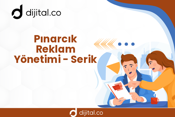 Pınarcık Reklam Yönetimi - Serik