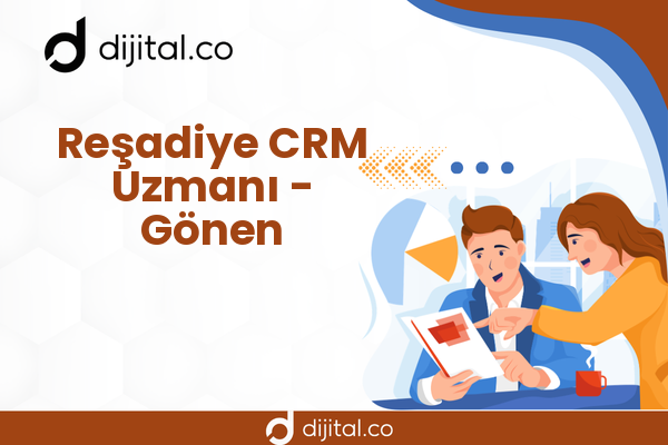Reşadiye CRM Uzmanı - Gönen