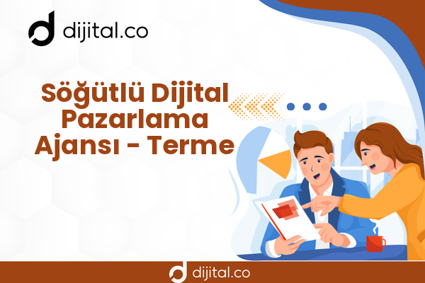 Söğütlü Dijital Pazarlama Ajansı - Terme