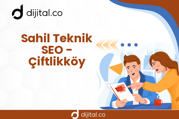 Sahil Teknik SEO - Çiftlikköy