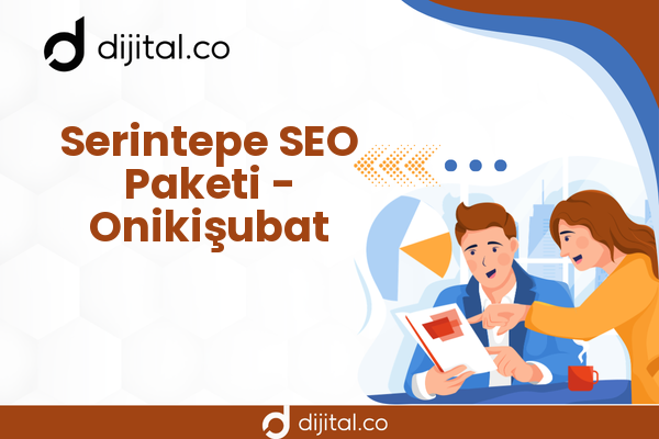 Serintepe SEO Paketi - Onikişubat