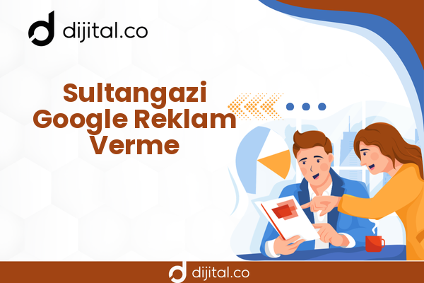 Sultangazi Google Reklam Verme