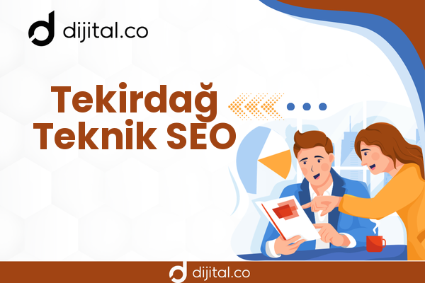 Tekirdağ Teknik SEO