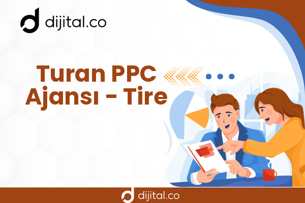 Turan PPC Ajansı - Tire