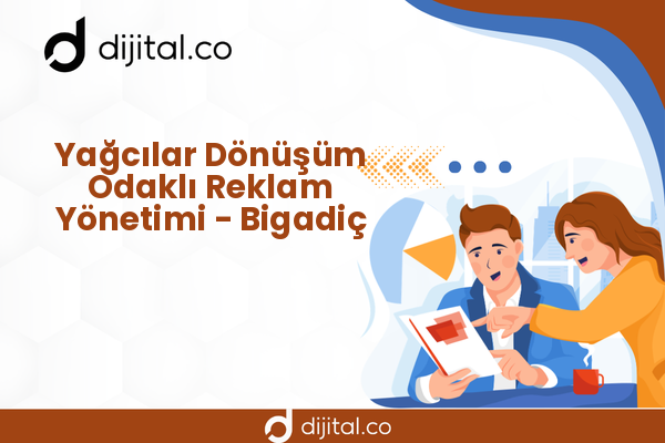 Yağcılar Dönüşüm Odaklı Reklam Yönetimi - Bigadiç