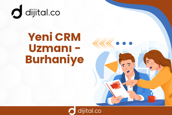 Yeni CRM Uzmanı - Burhaniye