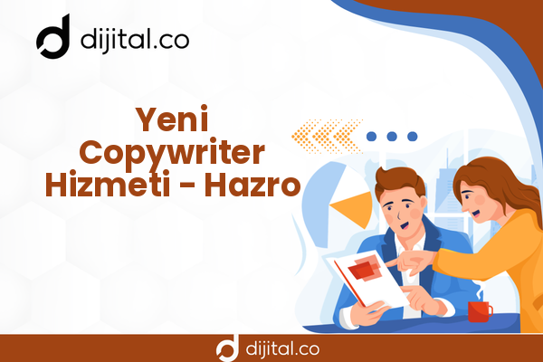 Yeni Copywriter Hizmeti - Hazro