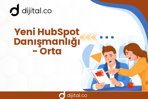 Yeni HubSpot Danışmanlığı - Orta