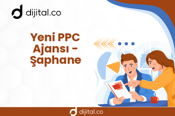 Yeni PPC Ajansı - Şaphane