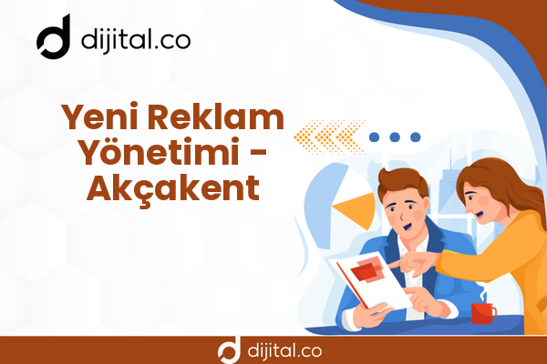 Yeni Reklam Yönetimi - Akçakent