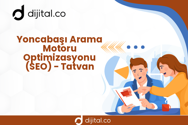 Yoncabaşı Arama Motoru Optimizasyonu (SEO) - Tatvan