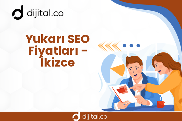 Yukarı SEO Fiyatları - İkizce