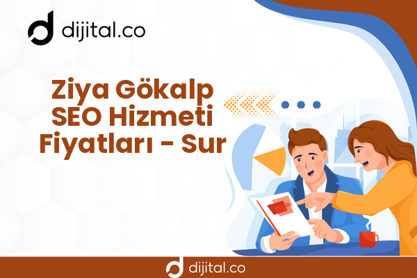 Ziya Gökalp SEO Hizmeti Fiyatları - Sur